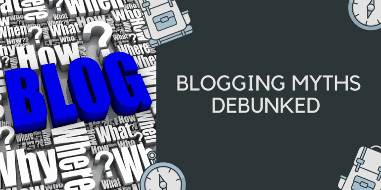 Blogging Myths Debunked